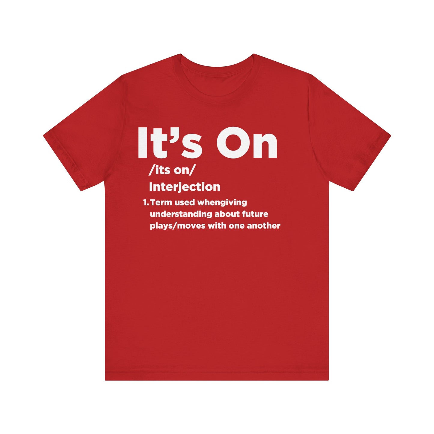 IT'S ON Short Sleeve Tee