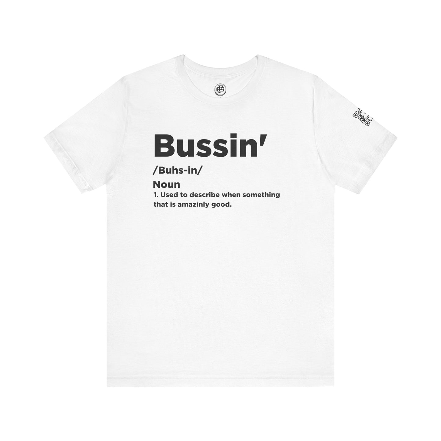 Bussin Short Sleeve Tee