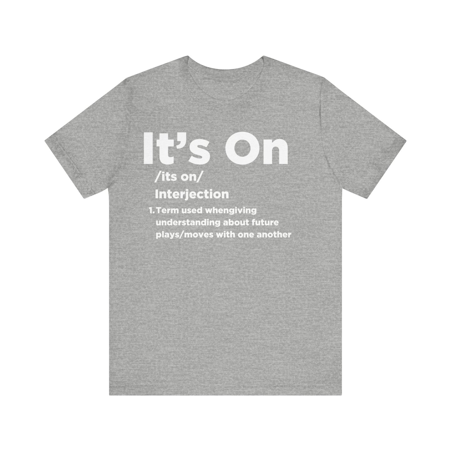 IT'S ON Short Sleeve Tee