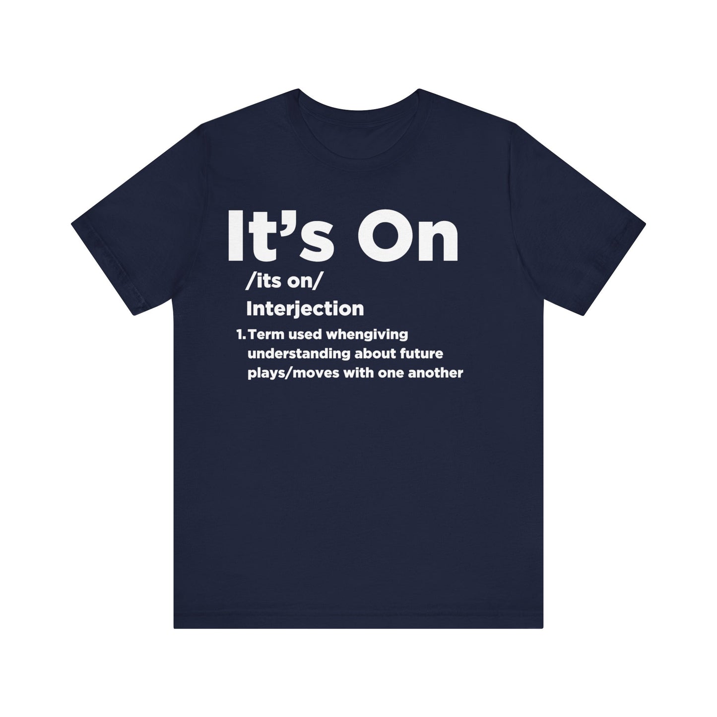 IT'S ON Short Sleeve Tee