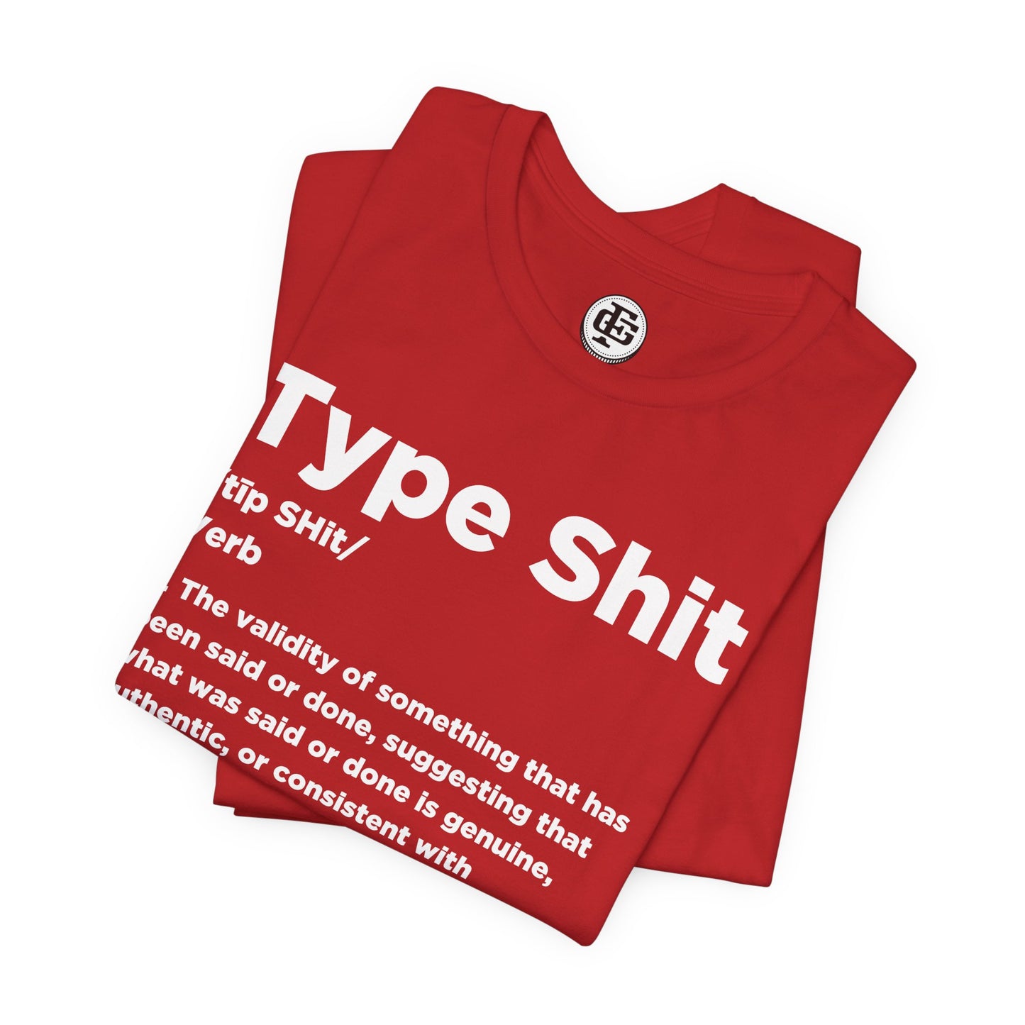 TYPE SHIT Short Sleeve Tee